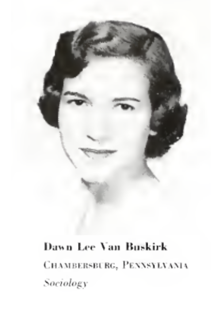 A black and white image of Dawn Lee Van Burkirk. The text below her as her name followed by text that reads "Chambersburg, Pennsylvania and sociology."
